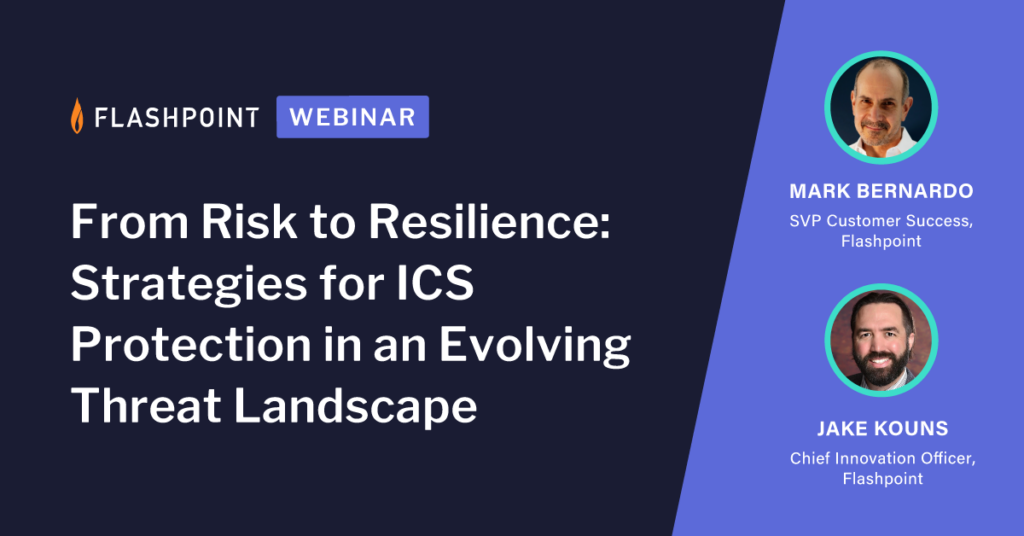 From Risk to Resilience: 
Strategies for ICS Protection in an Evolving Threat Landscape